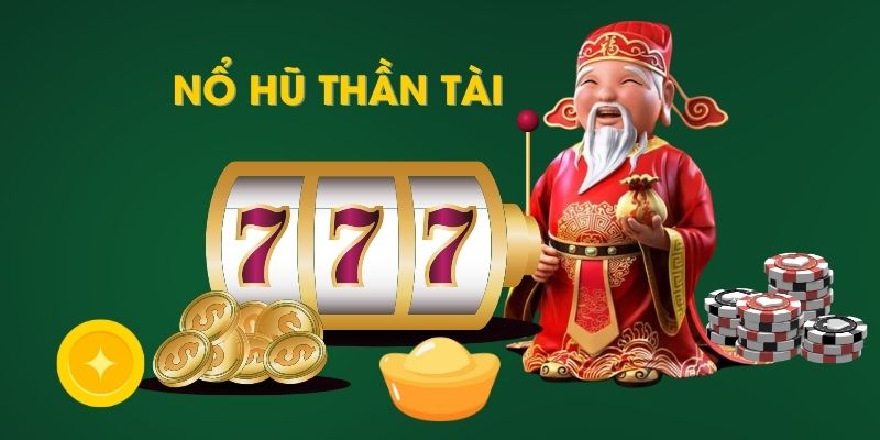 Nổ Hũ Thần Tài - Bí Kíp Chơi Hiệu Quả Tại I9bet Thắng Lớn